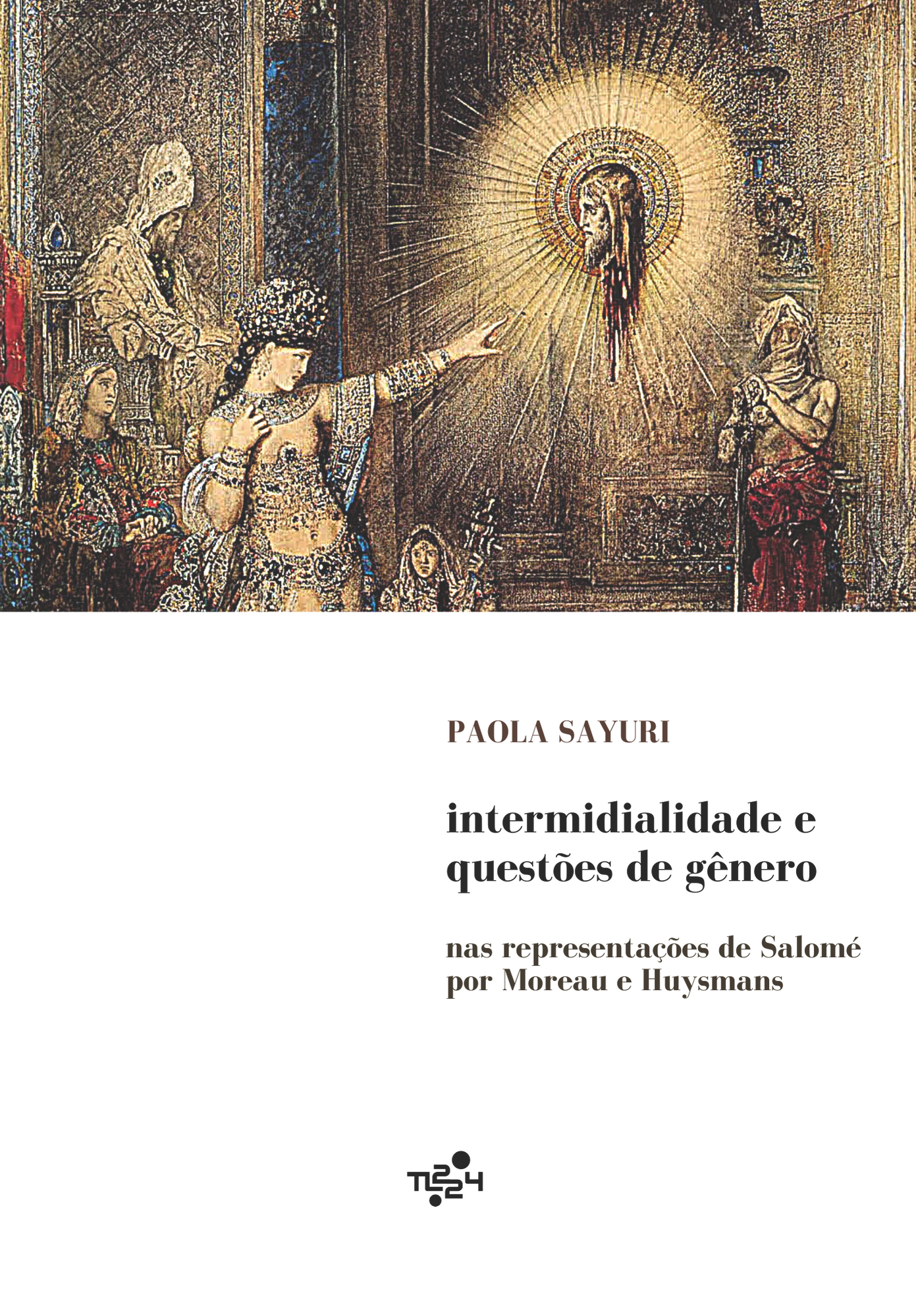 Intermidialidade e questões de gênero nas representações de Salomé por Moreau e Huysmans
