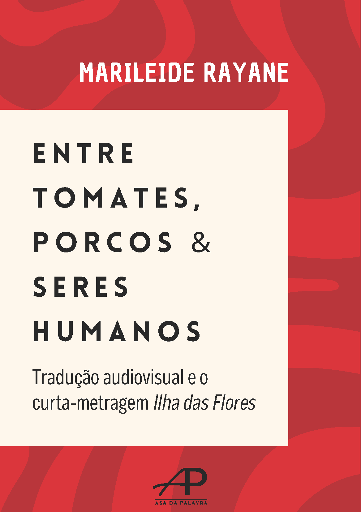 Entre tomates, porcos e seres humanos