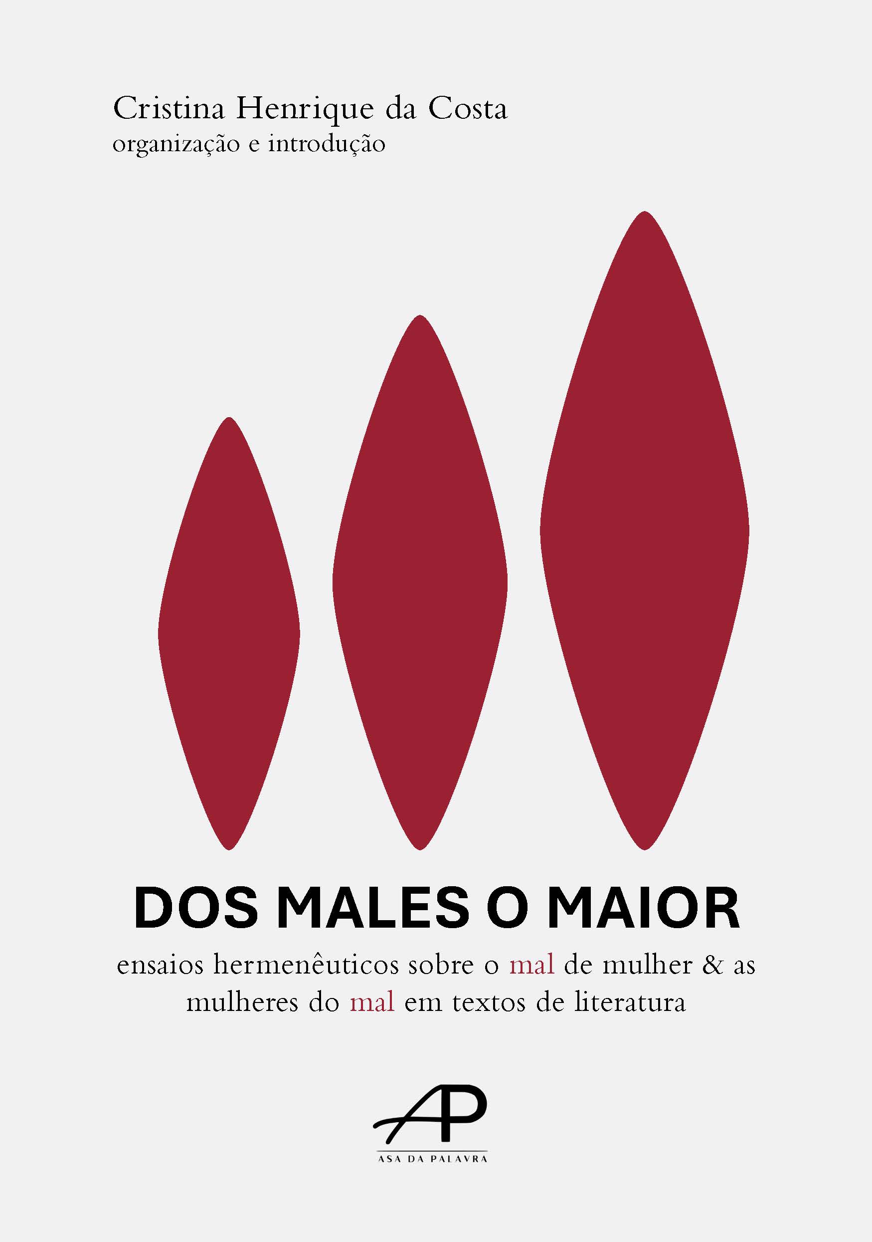 Dos males o maior